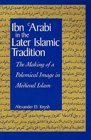 Ibn ʻArabi in the Later Islamic Tradition