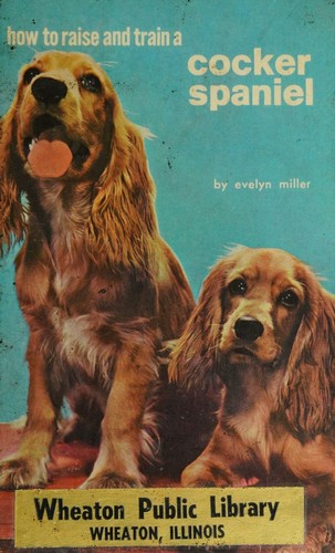 How to Raise and Train a Cocker Spaniel
