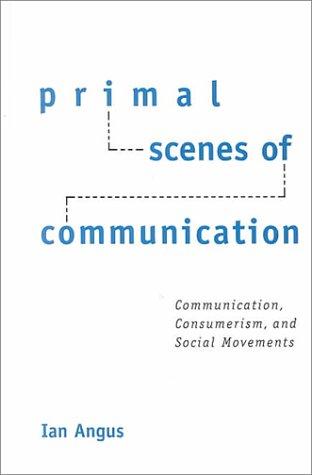 Primal Scenes of Communication