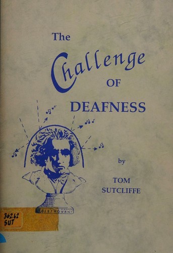 The Challenge of Deafness