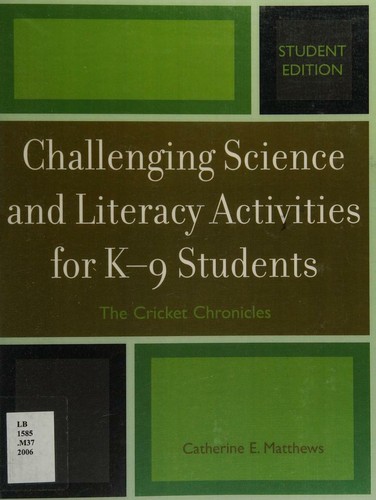 Challenging Science and Literacy Activities for K-9 Students