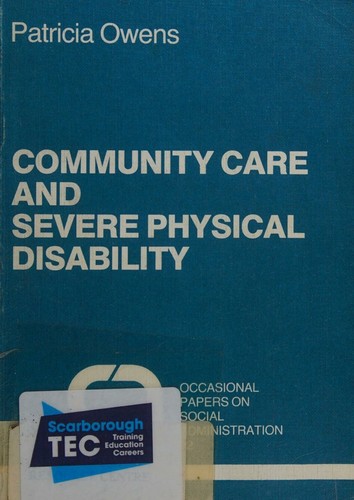 Community Care and Severe Physical Disability