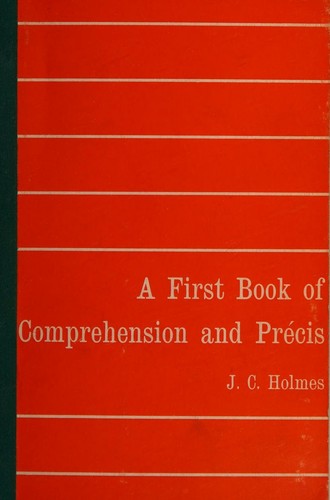 A First Book in Comprehension, Precis and Composition