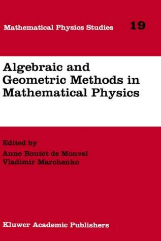 Algebraic and Geometric Methods in Mathematical Physics