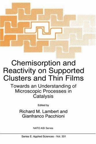 Chemisorption and Reactivity on Supported Clusters and Thin Films