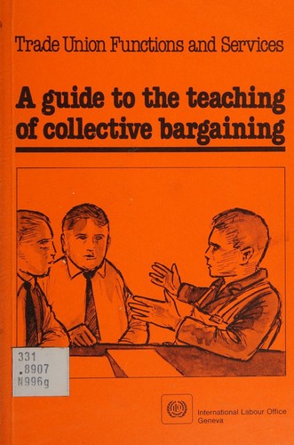 A Guide to the Teaching of Collective Bargaining