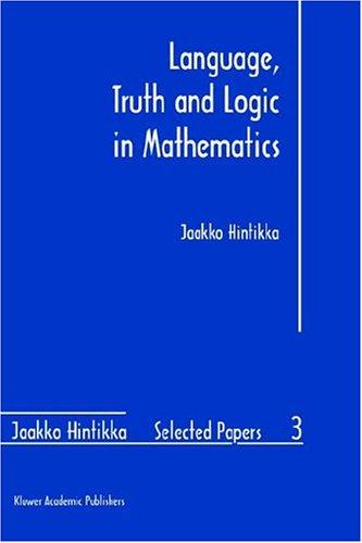 Language, Truth, and Logic in Mathematics