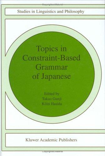 Topics in Constraint-Based Grammar of Japanese