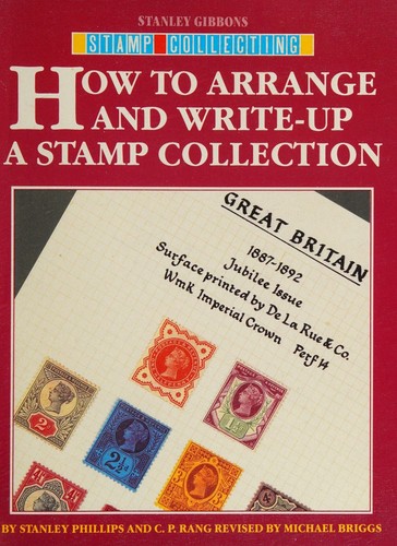 How to Arrange and Write-Up a Stamp Collection