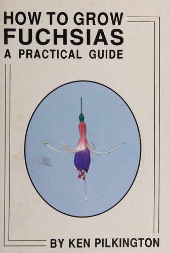 How to Grow Fuchsias