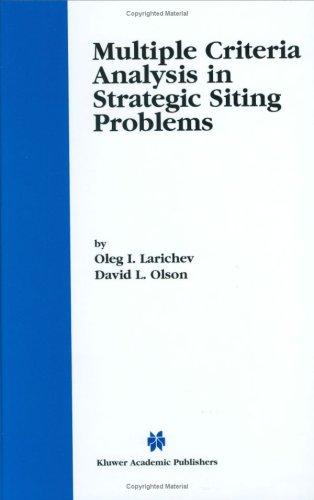Multiple Criteria Analysis in Strategic Siting Problems