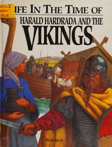 Life in the time of Harald Hardrada & the Vikings