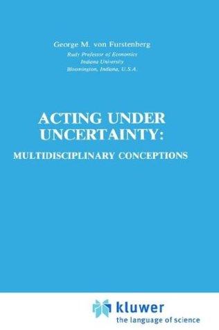 Actingunder uncertainty