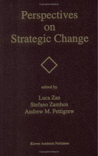 Perspectives on Strategic Change