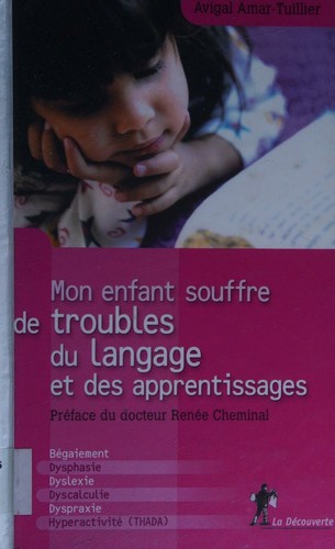Mon enfant souffre de troubles du langage et des apprentissages