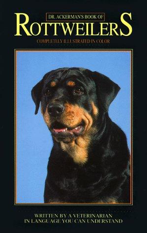 Dr. Ackerman's Book of the Rottweiler
