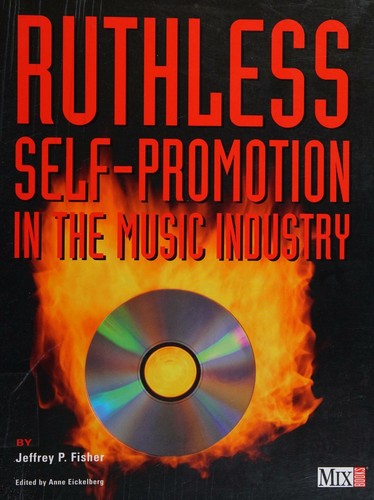 Ruthless Self-Promotion in the Music Industry