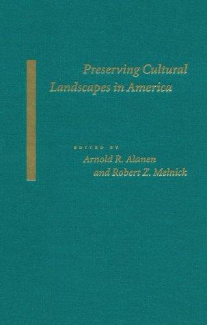 Preserving Cultural Landscapes in America