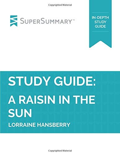 Study Guide - A Raisin in the Sun