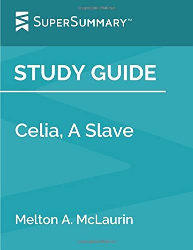 Study Guide - Celia, A Slave