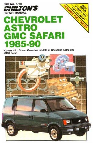 Chilton's Repair Manual: Covers All U.S. and Canadian Models of Chevrolet Astro and GMC Safari