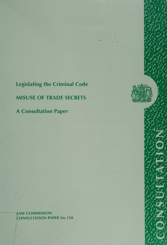 Legislating the Criminal Code: Misuse of Trade Secrets