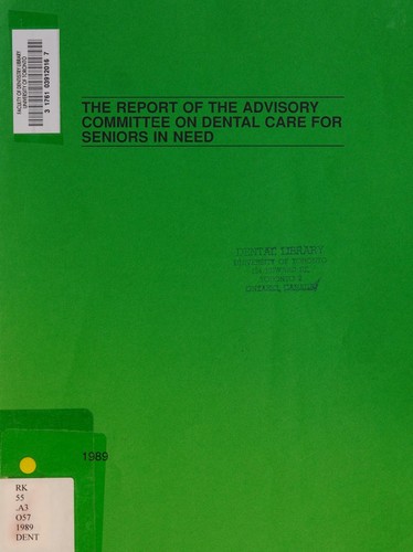The Report of the Advisory Committee on Dental Care for Seniors in Need