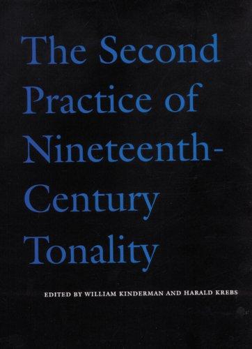 The second practice of nineteenth-century tonality
