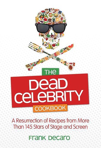 The Dead Celebrity Cookbook