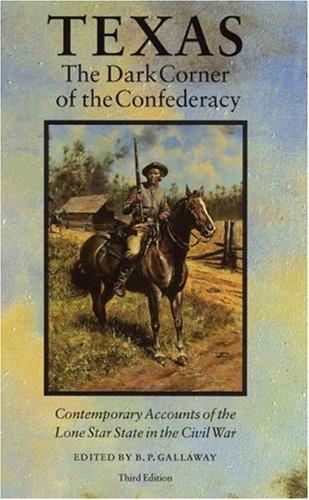 Texas, the Dark Corner of the Confederacy