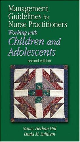 Management Guidelines for Nurse Practitioners Working with Children and Adolescents