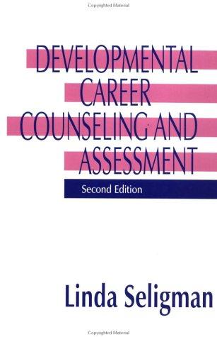 Developmental Career Counseling and Assessment