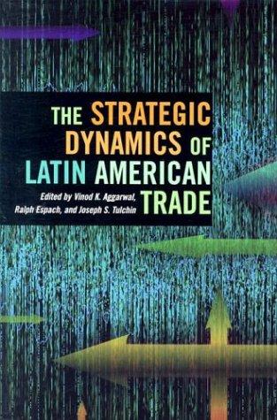 The strategic dynamics of Latin American trade