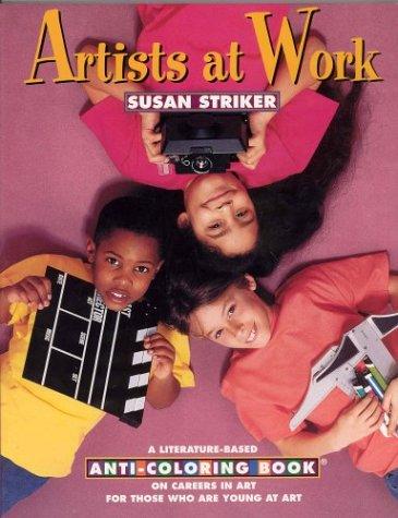 Artists at Work: A Literature-Based Anti-Coloring Book on Careers in Art