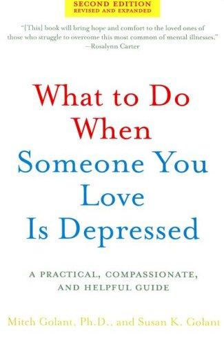 What to Do When Someone You Love Is Depressed