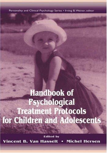 Handbook of Psychological Treatment Protocols for Children and Adolescents