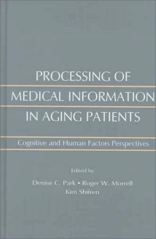 Processing of medical information in aging patients