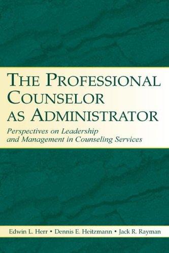 The professional counselor as administrator