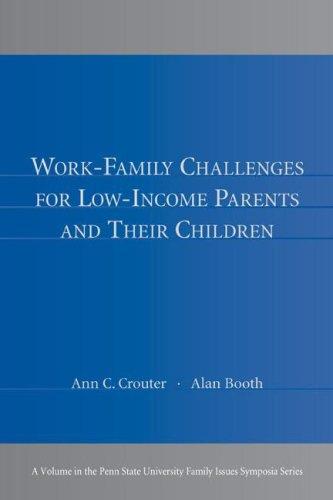 Work-Family Challenges for Low-Income Parents and Their Children