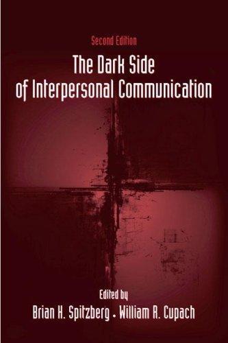 The Dark Side of Interpersonal Communication