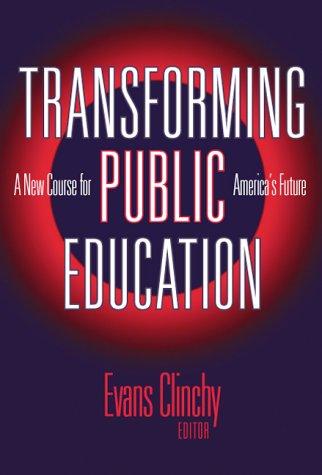 Transforming Public Education