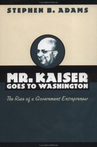 Mr. Kaiser Goes to Washington