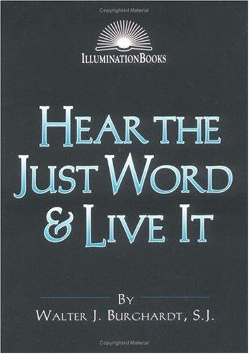 Hear the Just Word & Live It