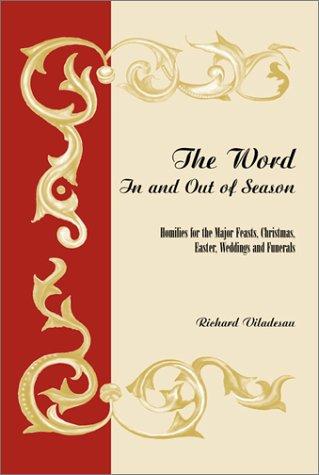 Homilies for the major feasts, Christmas, Easter, weddings, and funerals