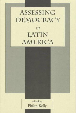 Assessing Democracy in Latin America