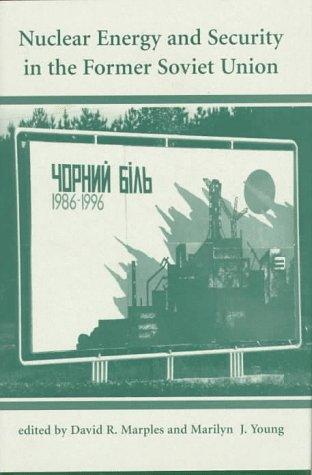 Nuclear energy and security in the former Soviet Union
