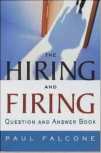 The Hiring and Firing
