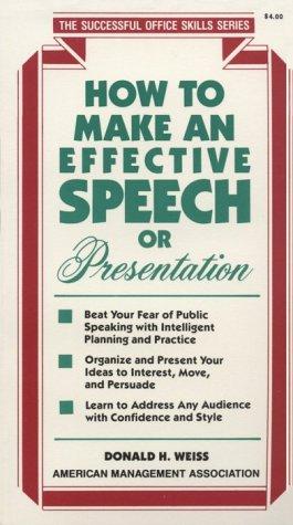 How to Make an Effective Speech or Presentation