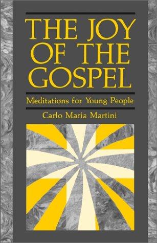 The joy of the Gospel