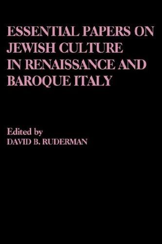 Essential Papers on Jewish Culture in Renaissance and Baroque Italy